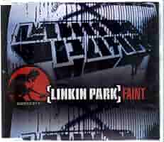 Linkin Park Faint シングル Linkin Park Faint シングル Faint - Linkinpedia